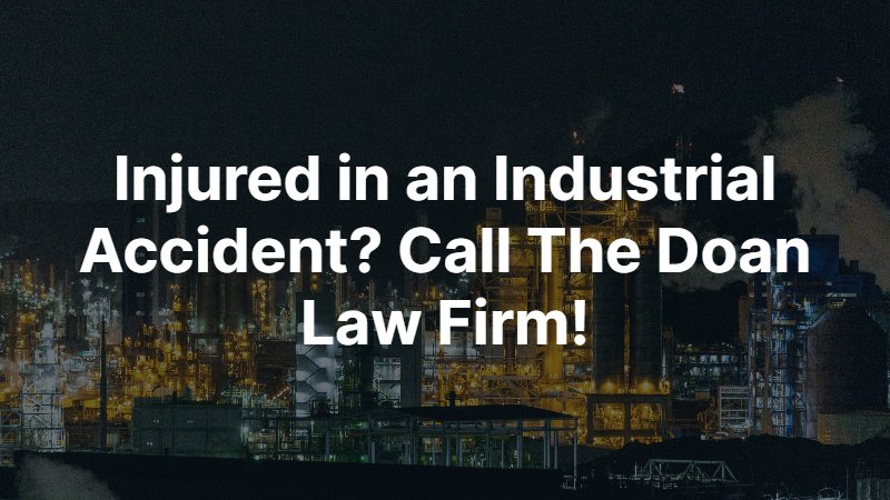 Houston Industrial Accident Attorney