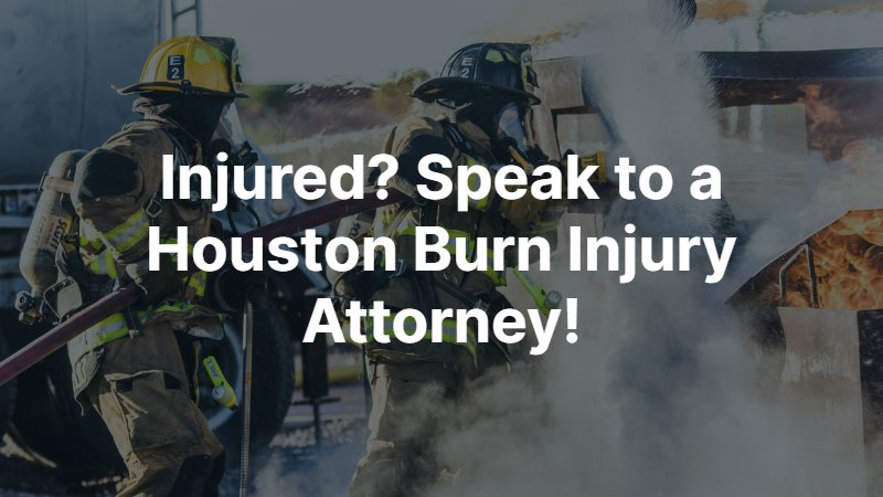 Houston Burn Injury Attorney